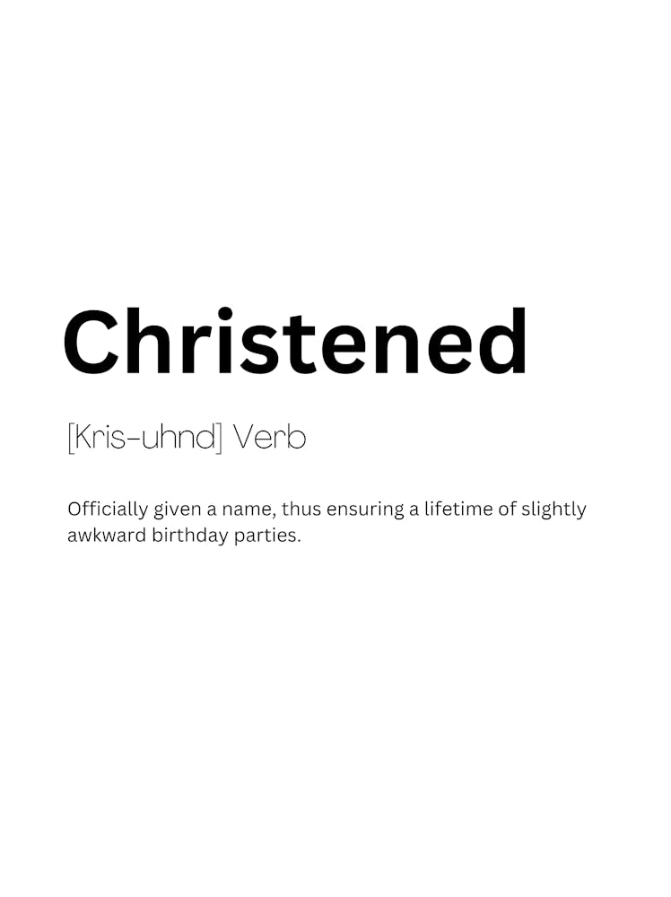 Christened Definition Meaning