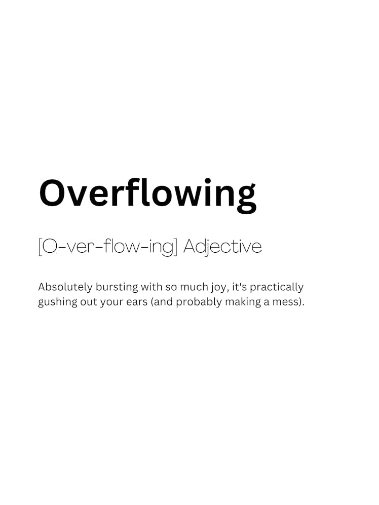 Overflowing Definition Meaning
