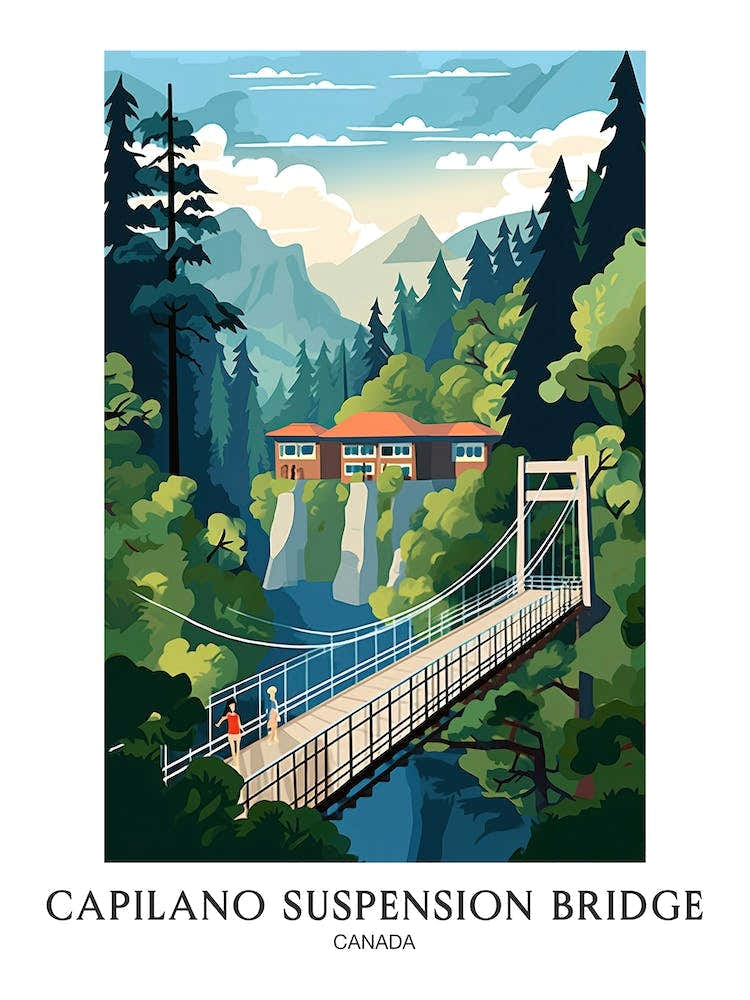 Capilano Suspension Bridge Park, Canada, Colourful 1 Travel Poster