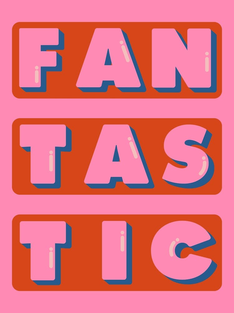 Fantastic Positive Quote Print, Bold, Colourful