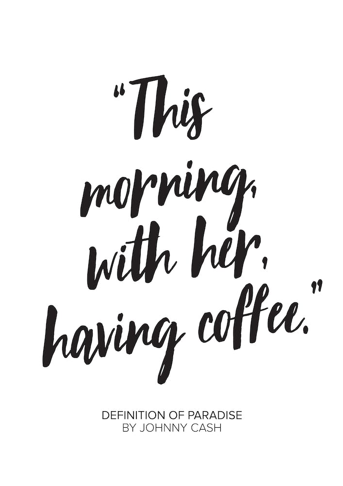 Johny Cash Coffee Paradise Quote