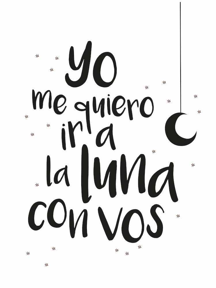 Yo me quiero ir a la Luna con vos frase
