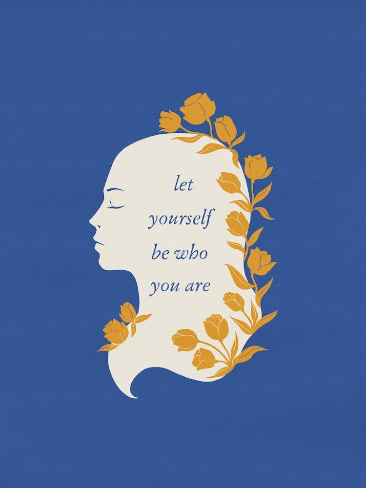 Be Who You Are