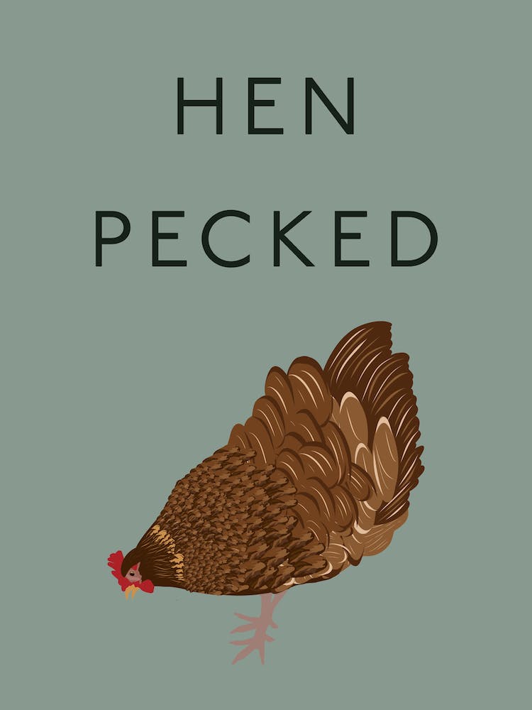 Hen Pecked