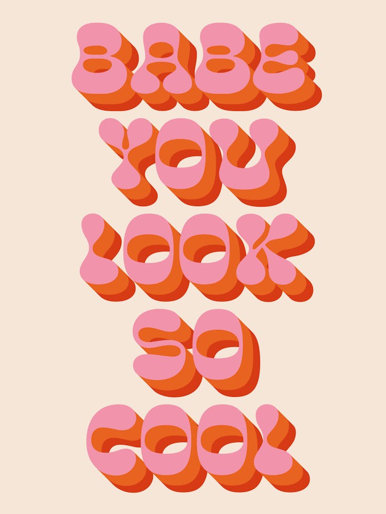 Babe You Look So Cool