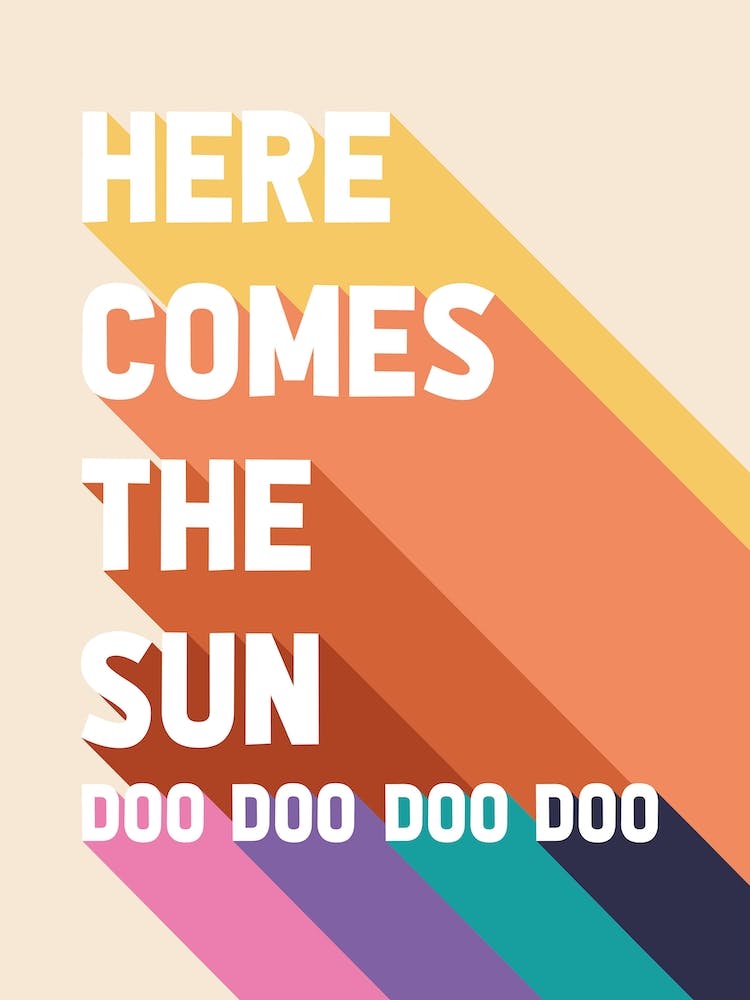 Here Comes The Sun 1