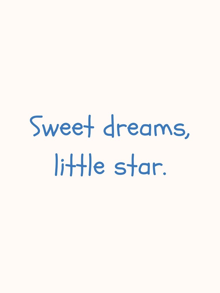 Sweet Dreams Little Star Blue Quote Poster