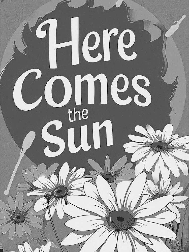 Here Comes The Sun