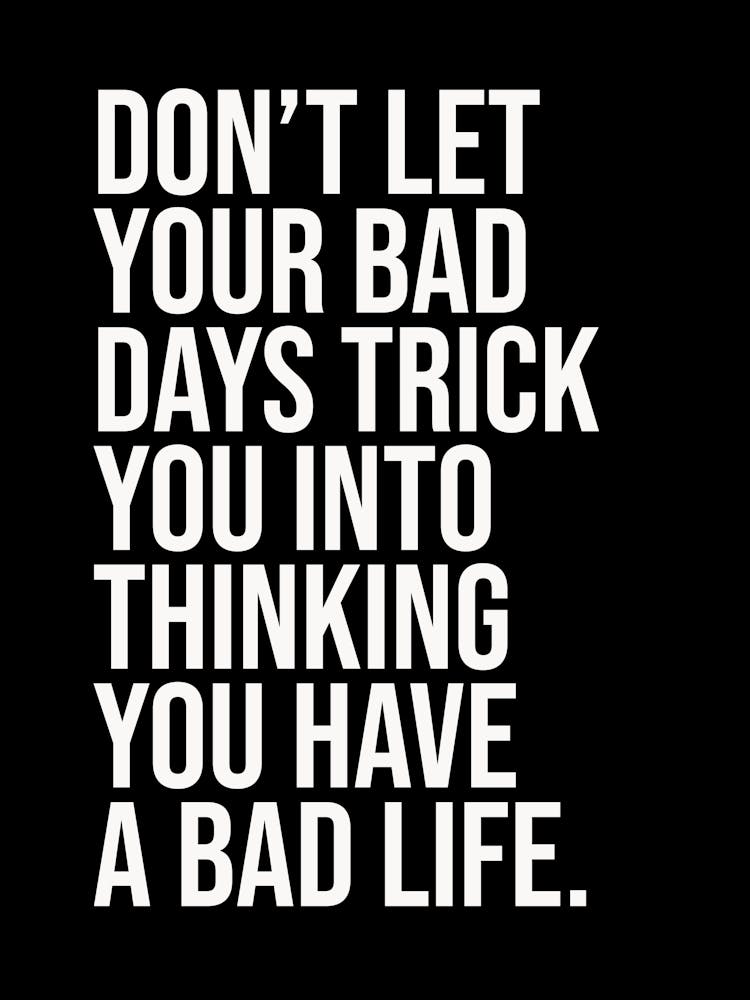 Motivational Bad Days Quote 1