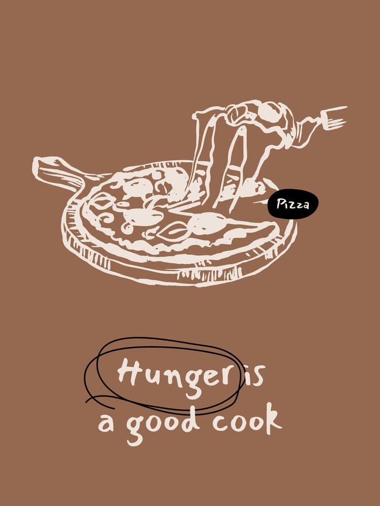 Hunger Is a Good Cook Pizza Illustration