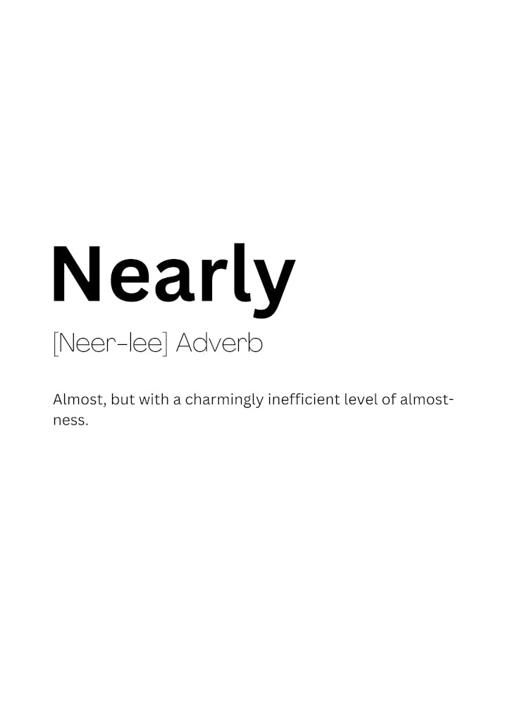 Nearly Definition Meaning