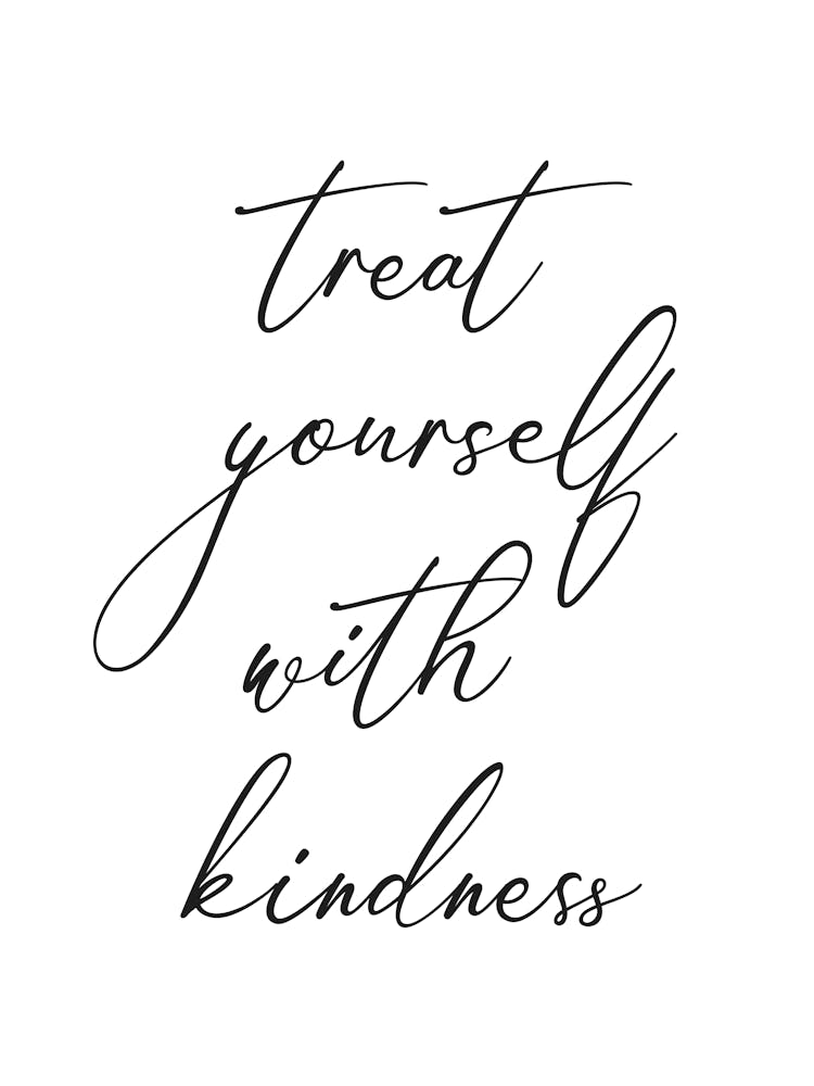 Treat Yourself With Kindness empowering quote, self love, positive, mental health, cute, type design