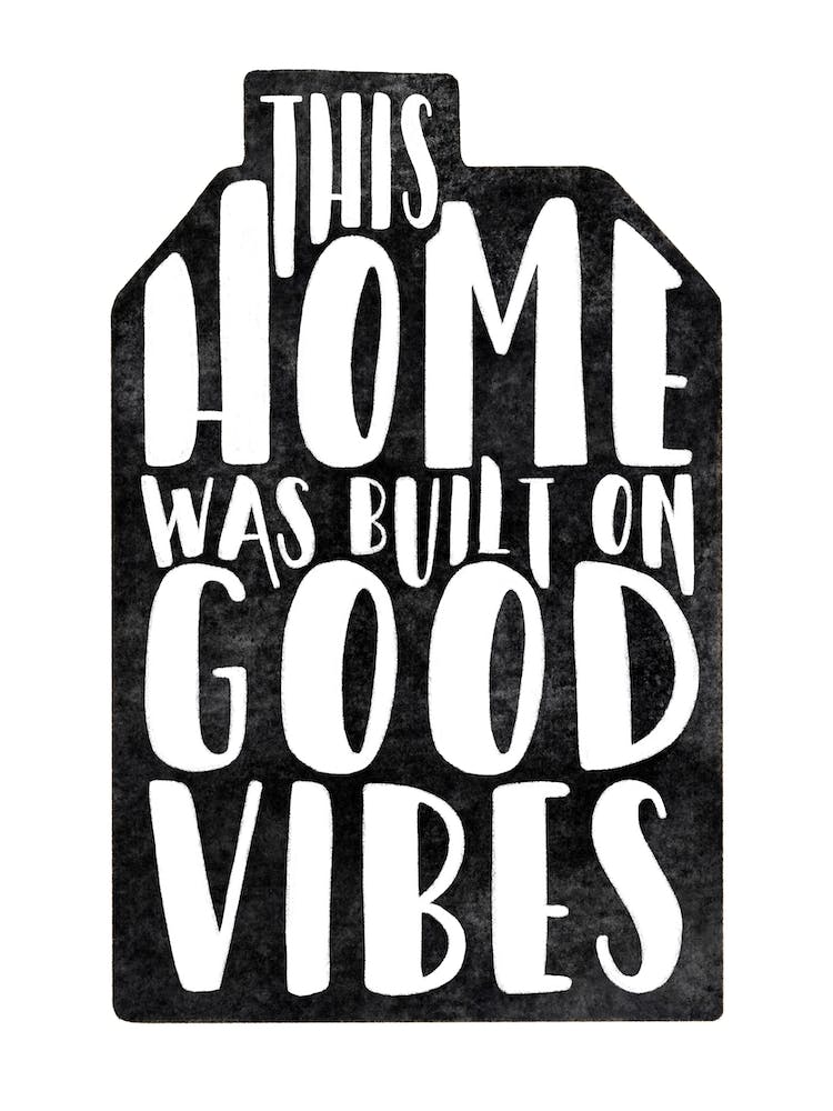 Good Vibes Home Monochrome