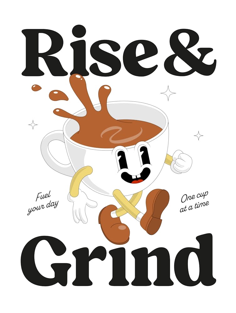 Vintage Retro Cartoon Cup Of Coffee Rise And Grind