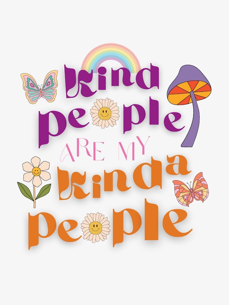 Kind People Are My Kinda People Colourful Retro Quote 