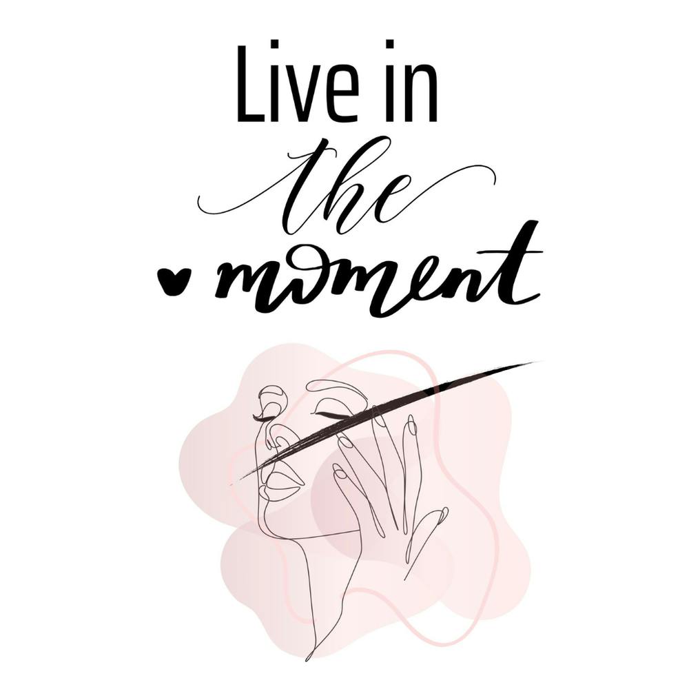 Inspirational Live-in-the-Moment Wall Art quote