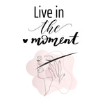 Inspirational Live-in-the-Moment Wall Art quote