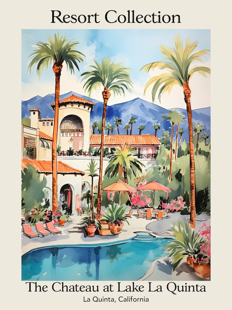 Poster Of The Chateau At Lake La Quinta   La Quinta, California   Resort Collection Storybook Illustration 1