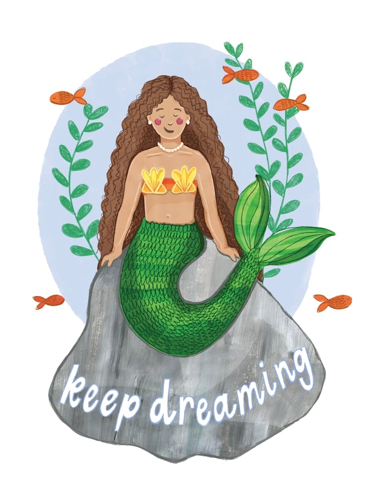 Keep Dreaming Mermaid
