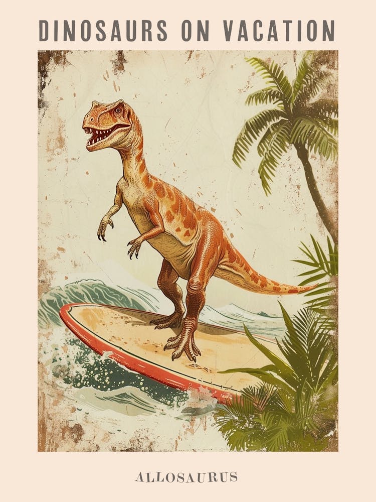 Vintage Allosaurus Dinosaur On A Surf Board 1 Poster