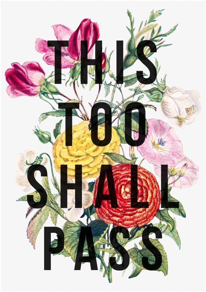 This Too Shall Pass
