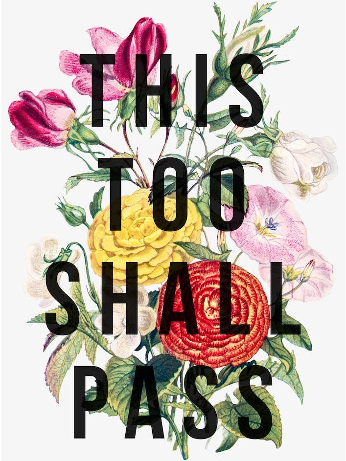 This Too Shall Pass