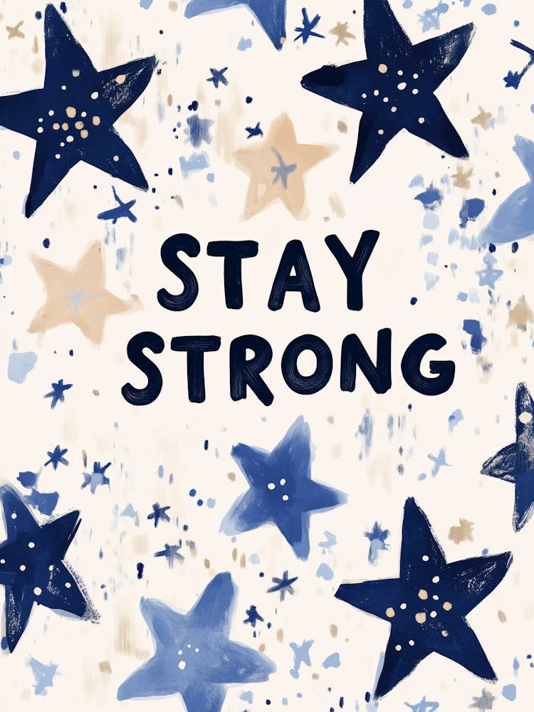 Stay Strong No 2