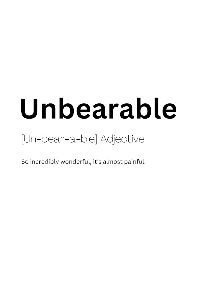 Unbearable Definition Meaning