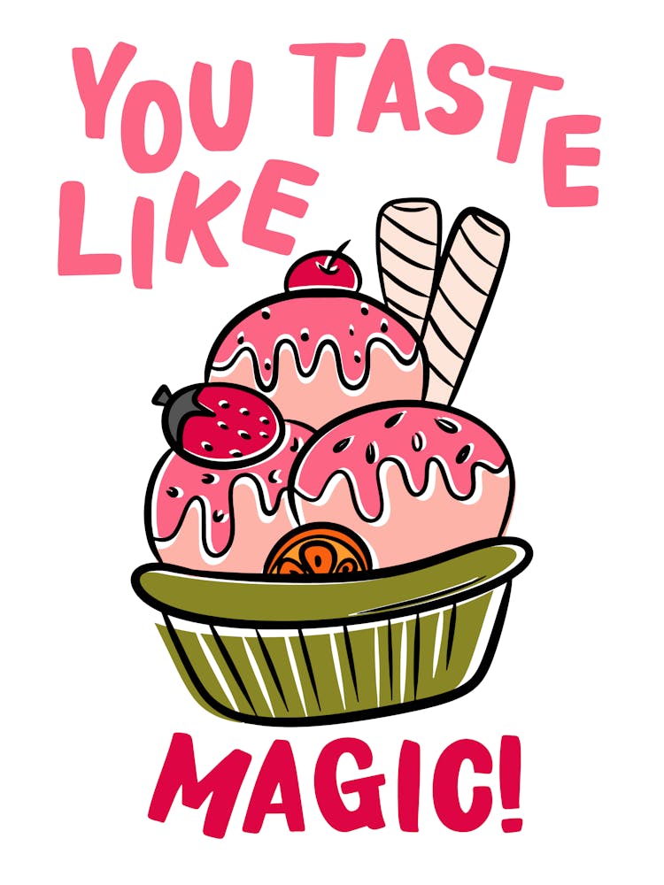 You Taste Like Magic Hand Drawn Illustrated Ice Cream Sundae Dessert Kitchen Print
