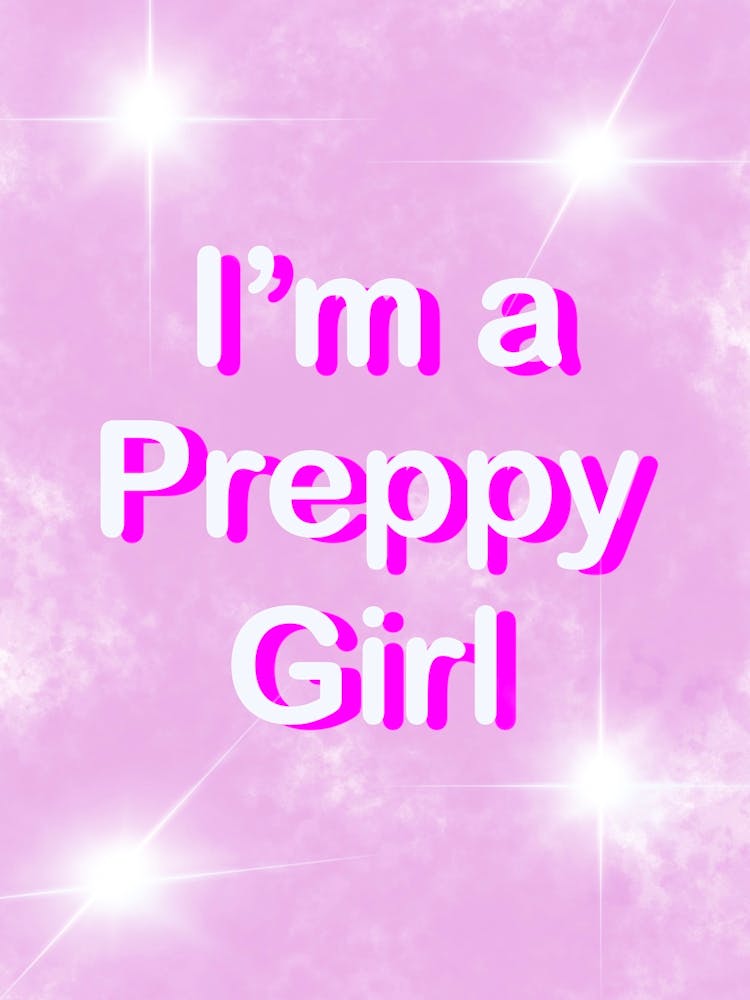 I'm A Preppy Girl - Pink Preppy Aesthetic
