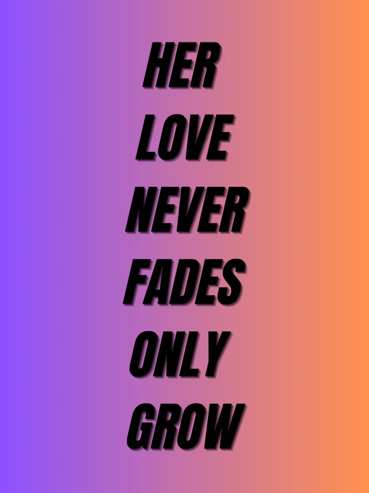 Her Love Never Fades Only Grow 1