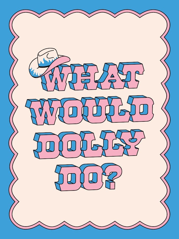 What Would Dolly Do? Blue