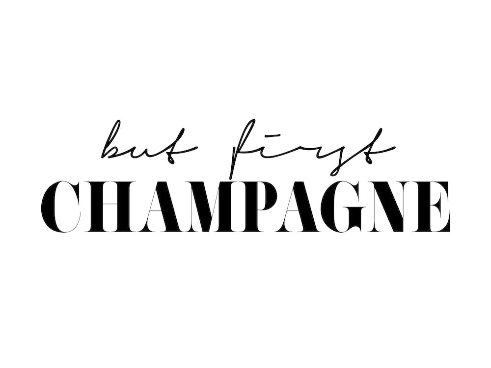 But First Champagne