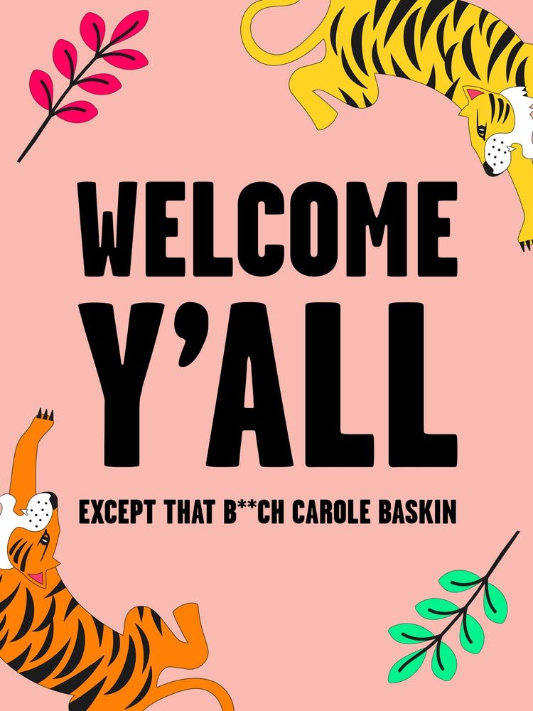 Welcome Except Carole Baskin Tiger King Pink
