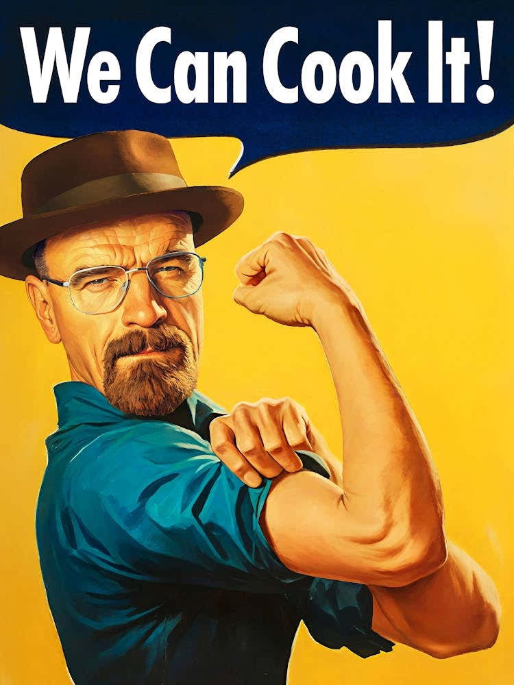 Walter White 'We Can Cook It!' Art - A vintage-inspired "We Can Do It!" artwork featuring Walter White from Breaking Bad. This funny and iconic meme blends cooking, TV show nostalgia, and chef humor, perfect for kitchen fans of Heisenberg!