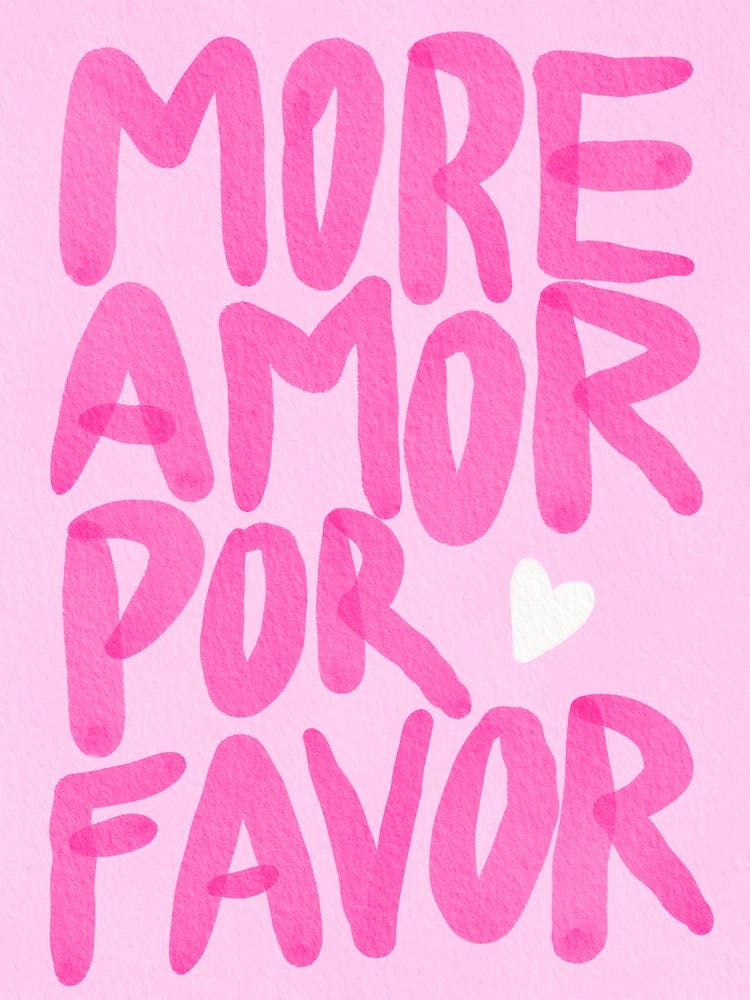 More Amor por Favor Pink