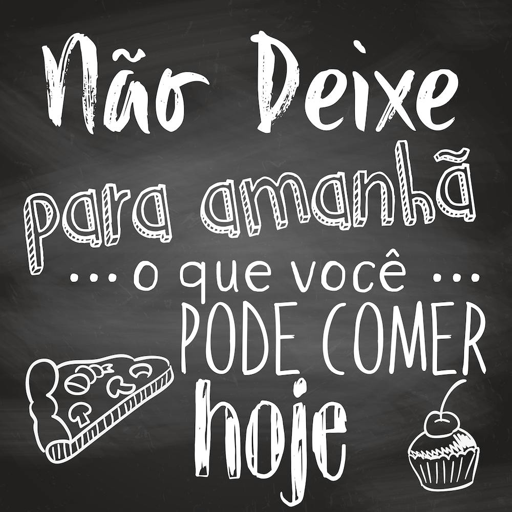 Nao Deixe Para Amanha