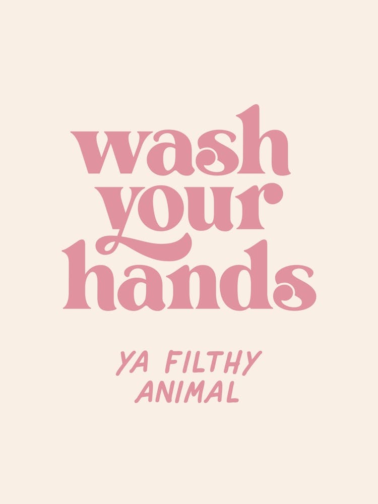 Wash Your Hands Filthy Animal - Pink & Beige - Bathroom
