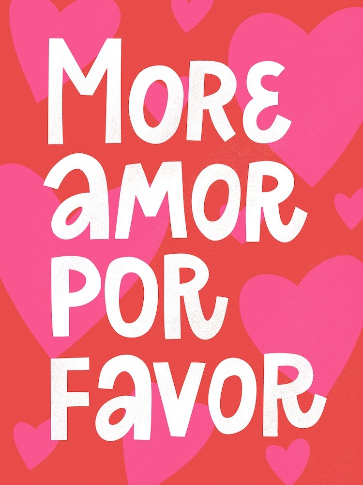 More amor por favor