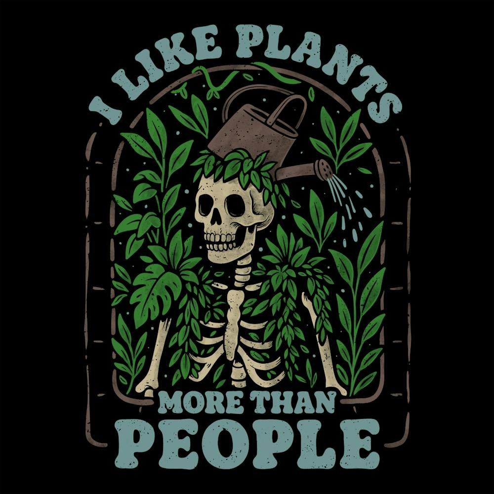 I Like Plants More Than People Ironic Skull