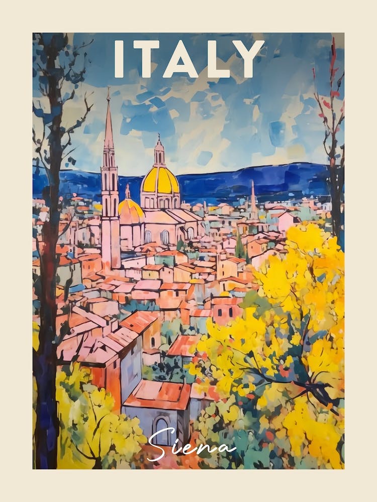 Siena Italy 3 Fauvist Painting Travel Poster