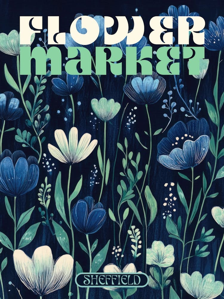 Sheffield Stadt-Kunstdruck Blumenmarkt Poster in dunklen Blautönen, retro-ästhetische Blumenillustration mit Typografie im 70er-Jahre-Stil, Vintage-Reise-Kunstdrucke perfekt für eklektische Wohnzimmer, Schlafzimmer, Küchen, Eingangsbereiche