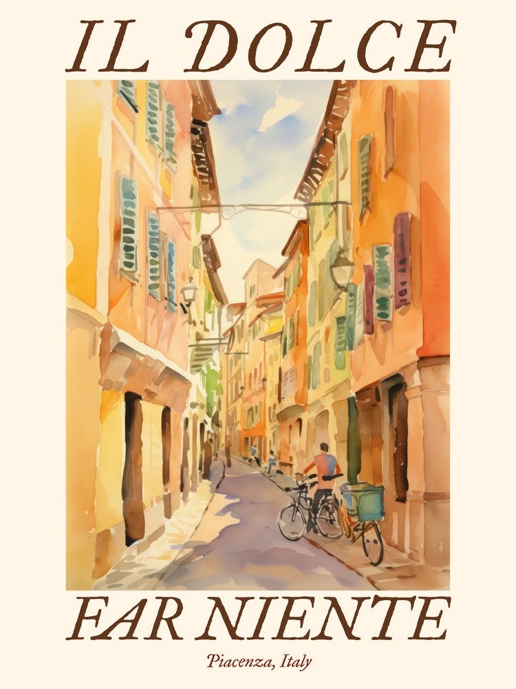 Il Dolce Far Niente Piacenza, Italy Watercolour Streets 4 Poster