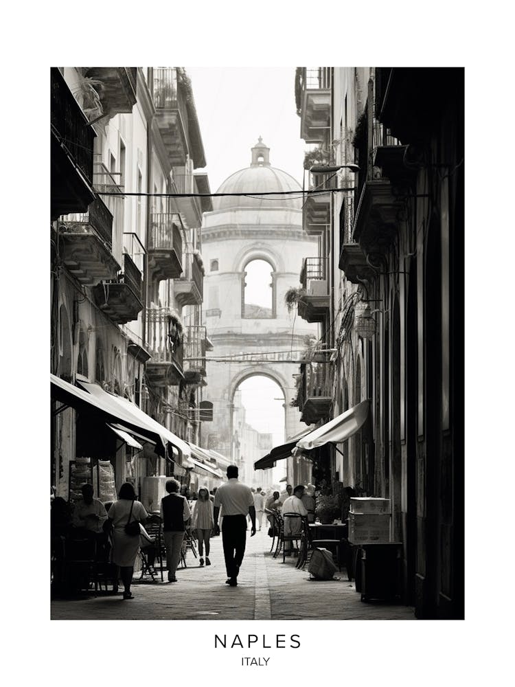 Poster Of Naples, Italy, Black And White Analogue Photography 4