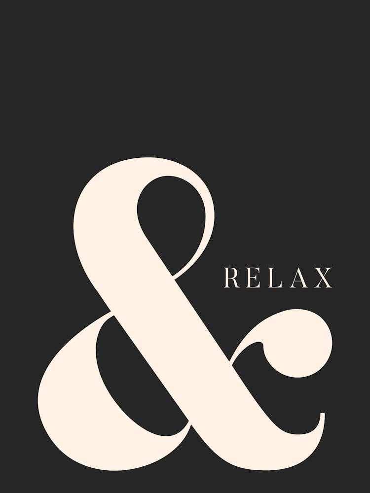 And Relax - Black Typography