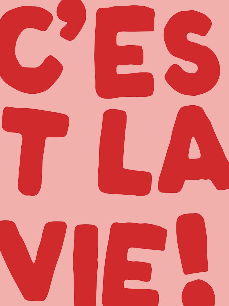 C'est La Vie | Red an dPink