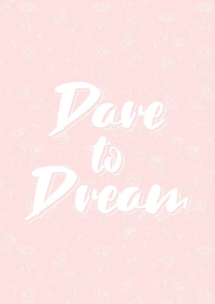 Dare To Dream