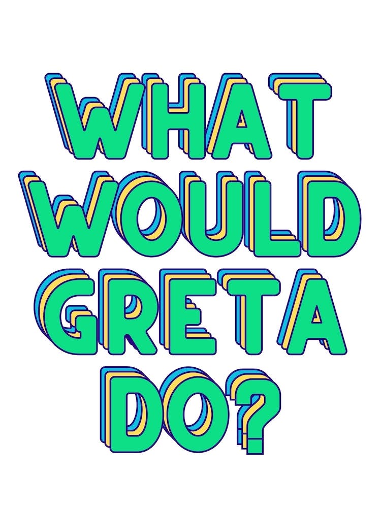 What Would Greta Do? 2