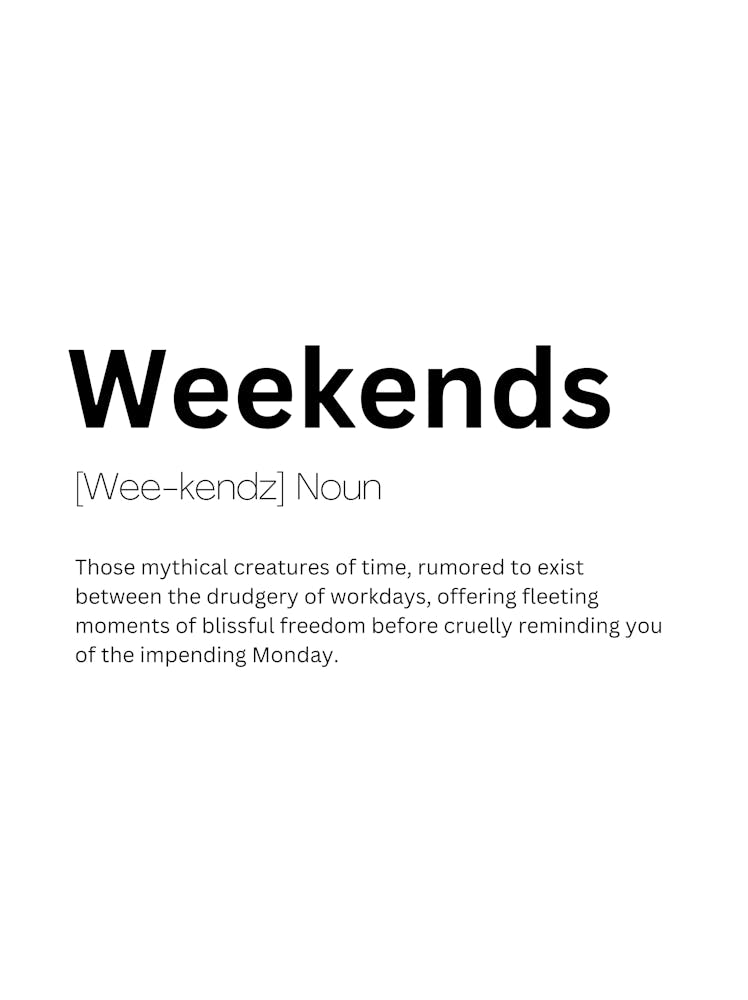 Weekends Definition Meaning