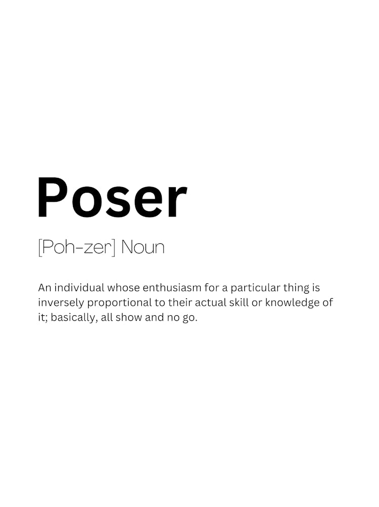 Poser Definition Meaning